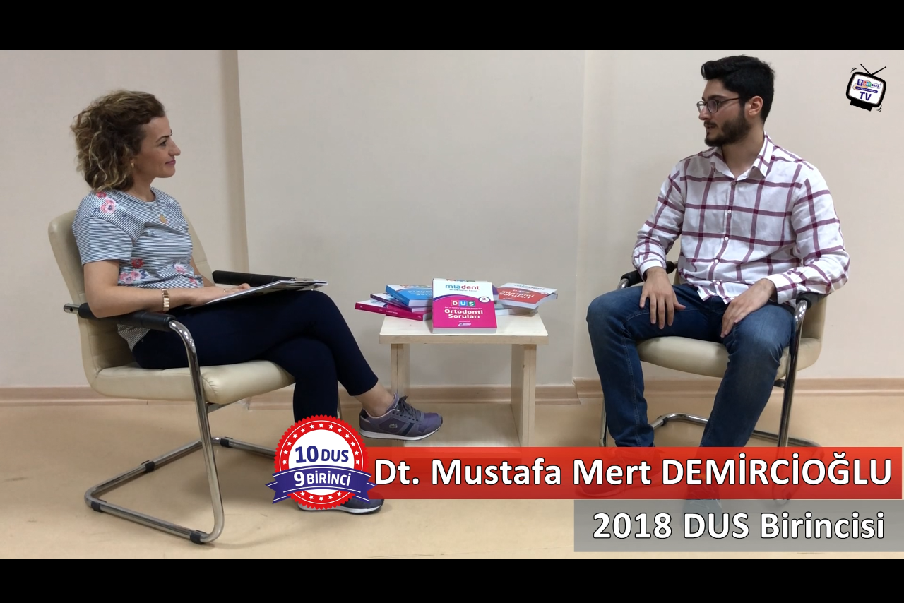 2018 DUS Birincisi <br> Dt. M. Mert DEMİRCİOĞLU ile DUS'a Hazırlık Süreci